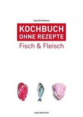 Kochbuch ohne Rezepte. Bd.4