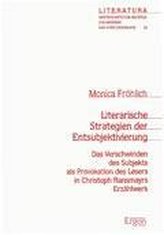 Literarische Strategien der Entsubjektivierung