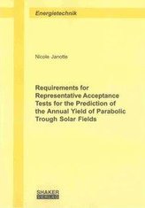 Requirements for Representative Acceptance Tests for the Prediction of the Annual Yield of Parabolic Trough Solar Fields