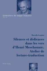Silences et dédicaces dans les vers d\'Henri Meschonnic. Atelier de lecture-traduction