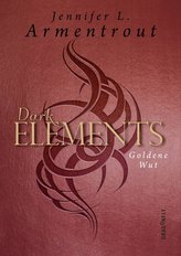 Dark Elements - Goldene Wut