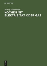 Kochen mit Elektrizität oder Gas