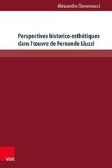 Perspectives historico-esthétiques dans l\'oeuvre de Fernando Liuzzi
