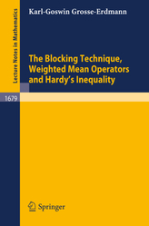The Blocking Technique, Weighted Mean Operators and Hardy\'s Inequality