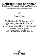 Die Kosten der Einigungsstelle gemäß § 76 a BetrVG 1972 unter besonderer Berücksichtigung der Honorierung von Einigungsstellenmi