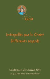 Interpellés par le Christ. Différents regards