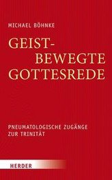 Geistbewegte Gottesrede