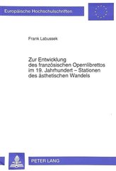Zur Entwicklung des französischen Opernlibrettos im 19. Jahrhundert