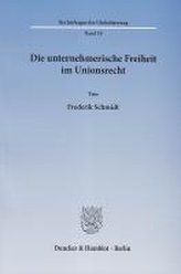 Die unternehmerische Freiheit im Unionsrecht