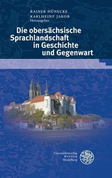 Die obersächsische Sprachlandschaft in Geschichte und Gegenwart