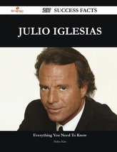 Julio Iglesias 207 Success Facts - Everything you need to know about Julio Iglesias