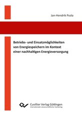 Betriebs- und Einsatzmöglichkeiten von Energiespeichern im Kontext einer nachhaltigen Energieversorgung