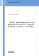 Compact Rapid Pressure Swing Adsorption Processes - Impact of Novel Adsorbent Monoliths