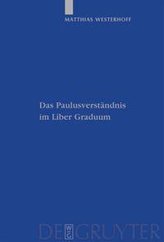 Das Paulusverständnis im Liber Graduum