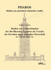 Studien zur Lebenssituation der Bevölkerung Ägyptens als Ursache der Revolten unter römischer Herrschaft