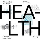 Architecture for Health. Dt./Engl.