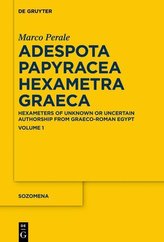 Adespota Papyracea Hexametra Graeca (APHG). Volume I