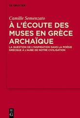 A l\'écoute des Muses en Grèce archaïque
