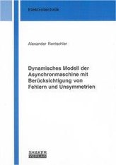 Dynamisches Modell der Asynchronmaschine mit Berücksichtigung von Fehlern und Unsymmetrien