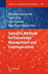 Semantic Methods for Knowledge Management and Communication