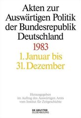 Akten zur Auswärtigen Politik der Bundesrepublik Deutschland 1983