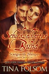 Schicksalhafter Bund (Mit Bonus Novelle: Brennender Wunsch)