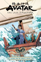 Avatar: The Last Airbender--Katara and the Pirate\'s Silver