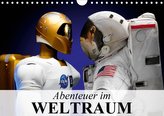 Abenteuer im Weltraum (Wandkalender 2021 DIN A4 quer)