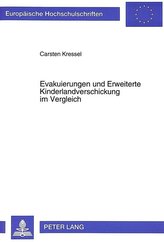 Evakuierungen und Erweiterte Kinderlandverschickung im Vergleich