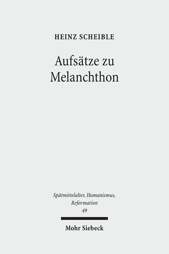 Aufsätze zu Melanchthon Aufsätze zu Melanchthon
