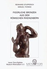 Figürliche Bronzen aus dem römischen Rheinzabern