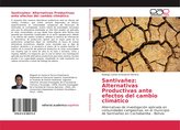 Santivañez: Alternativas Productivas ante efectos del cambio climático