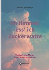 Im Himmel ess\' ich Zuckerwatte