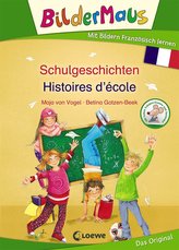 Bildermaus - Mit Bildern Französisch lernen - Schulgeschichten - Histoires d\'école