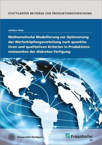 Mathematische Modellierung zur Optimierung der Wertschöpfungsverteilung nach quantitativen und qualitativen Kriterien in Produkt Mathematische Modellierung zur Optimierung der Wertschöpfungsverteilung nach quantitativen und qualitativen Kriterien in Produkt