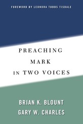 Preaching Mark in Two Voices