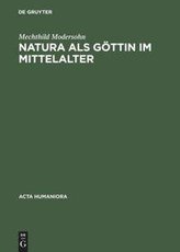 Natura als Göttin im Mittelalter