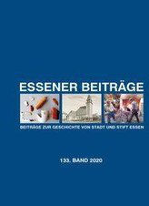 Essener Beiträge: Beiträge zur Geschichte von Stadt und Stift Essen