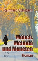 Mönch, Melinda und Moneten