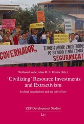 \'Civilizing\' Resource Investments and Extractivism