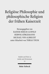 Religiöse Philosophie und philosophische Religion der frühen Kaiserzeit