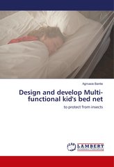 Design and develop Multi-functional kid\'s bed net