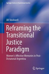 Reframing the Transitional Justice Paradigm