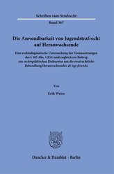 Die Anwendbarkeit von Jugendstrafrecht auf Heranwachsende.