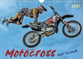 Motocross - so cool (Wandkalender 2021 DIN A4 quer)