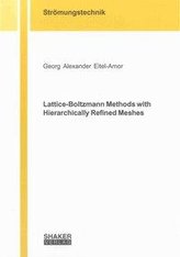 Lattice-Boltzmann Methods with Hierarchically Refined Meshes