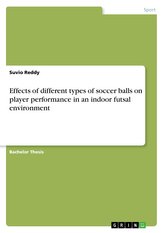 Effects of different types of soccer balls on  player performance in an indoor futsal environment