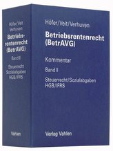 Betriebsrentenrecht (BetrAVG) Band II: Steuerrecht/Sozialabgaben, HGB/IFRS inkl. 17. EL