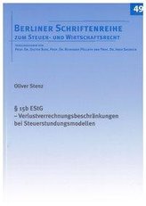 § 15b EStG - Verlustverrechnungsbeschränkungen bei Steuerstundungsmodellen