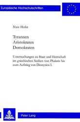 Tyrannen. Aristokraten. Demokraten